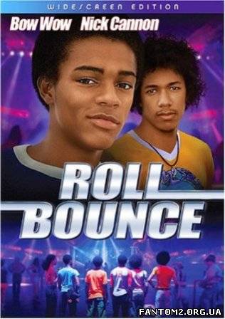 Ролери / Скачать Роллеры / Roll Bounce (2005) DVDR