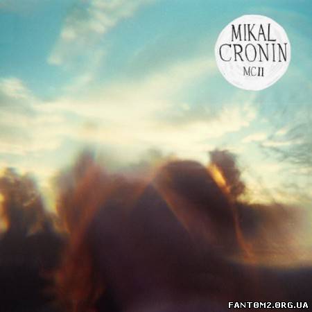 Mikal Cronin - MCII (2013)