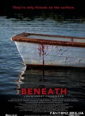 Внизу / Beneath (2013) бесплатно