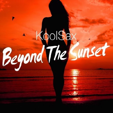 Зображення, постер KoolSax - Beyond the Sunset (2015)