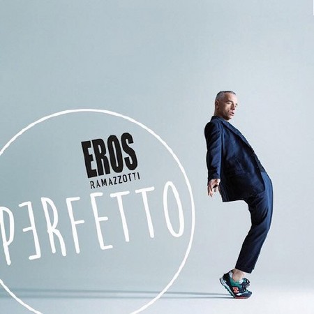 Зображення, постер Eros Ramazzotti - Perfetto (2015)