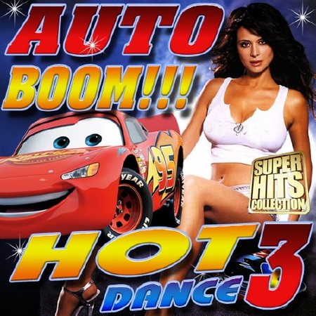 Auto Boom 3. Hot dance (2016)