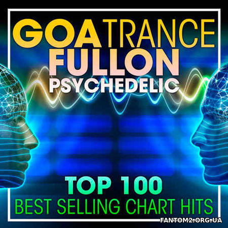 Зображення, постер Goa Trance Fullon Psychedelic. Top 100 (2017)