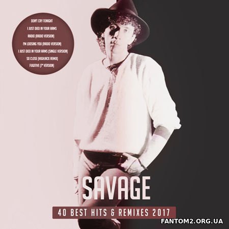 Зображення, постер Savage - Remixes 40 Best Hits (2017)