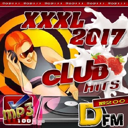 XXXL Club Hits №200 (2017)