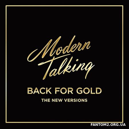 Зображення, постер Modern Talking. The New Version - Back for Gold 2017 (2017)