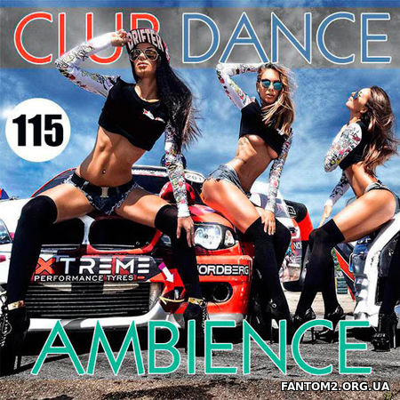 Зображення, постер Club Dance Ambience. Volume.115 (2017)