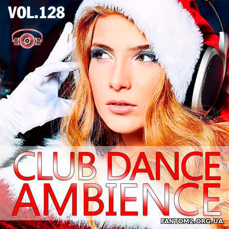 Club Dance Ambience Ver.128 (2017)