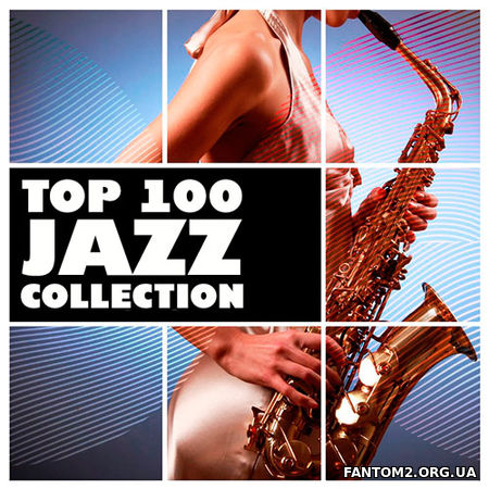 Jazz Collection Top 100 (2018)