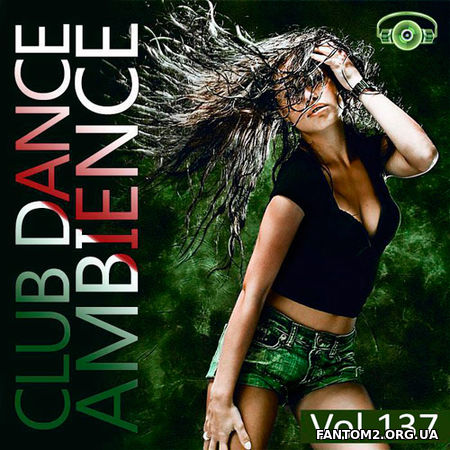 Club Dance Ambience 137 (2018)