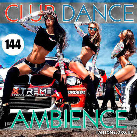 Club Dance Ambience 144 (2018)