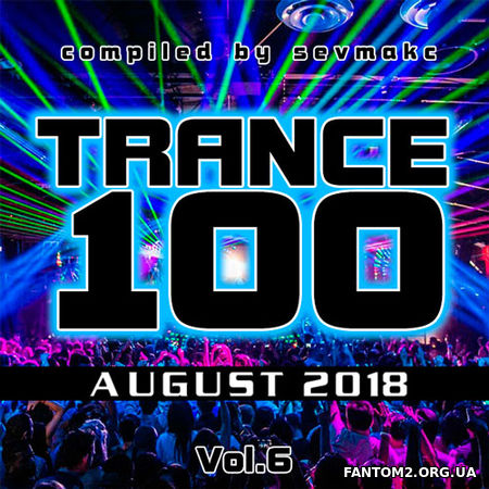 Trance 100 August Vol.6 (2018)