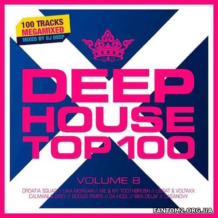 Deephouse Top 100 Volume 8 (2019)
