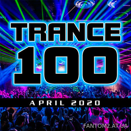 Зображення, постер Trance 100 April 2020 (2020)